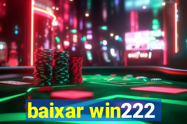 baixar win222